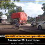 Karachi green line becomes operational from December 25: Asad Umer